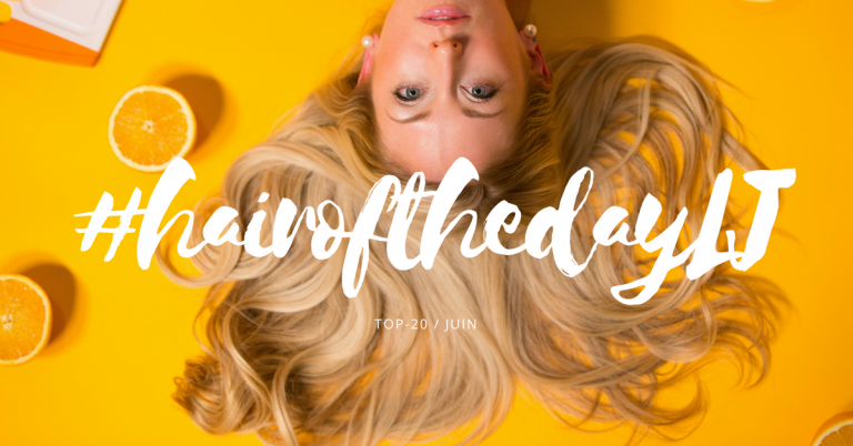 #hairofthedayLJ – Les 20 plus beaux looks du mois de juin