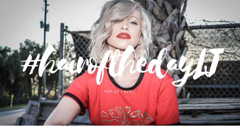 #hairofthedayLJ – Les 20 plus beaux looks du mois d&rsquo;avril