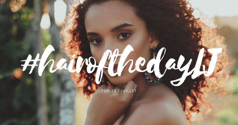 #hairofthedayLJ – Les 20 plus beaux looks du mois de juillet
