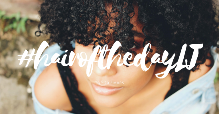 #hairofthedayLJ – Les 20 plus beaux looks du mois de mars